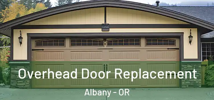  Overhead Door Replacement Albany - OR